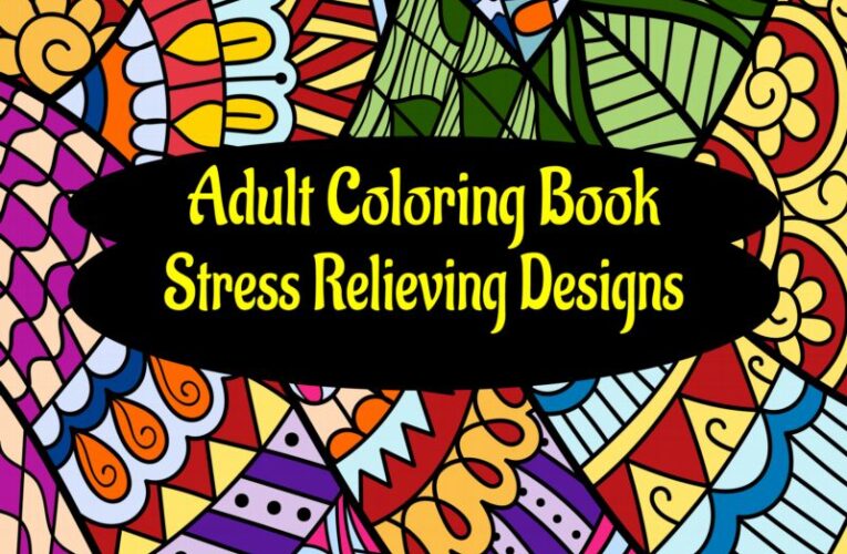 The Ultimate Guide to the Adult Coloring Book for Mindfulness